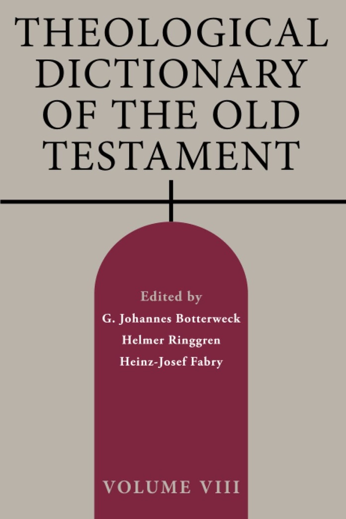 Theological Dictionary of the Old Testament, Volume Vlll