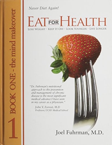 Eat For Health Book 1:  The Mind Makeover
