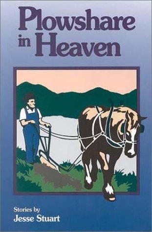 Plowshare in Heaven: Stories