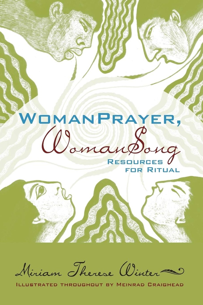 WomanPrayer WomanSong: Resources for Ritual