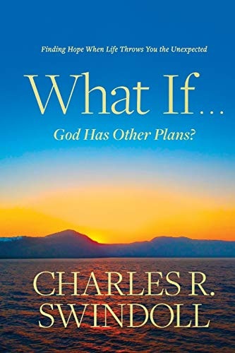 What If God Has Other Plans?