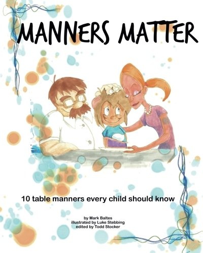 Manners Matter: 10 table manners every child should know