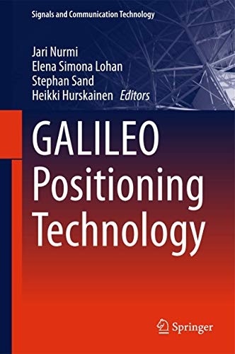 GALILEO Positioning Technology (Signals and Communication Technology)