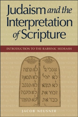 Judaism and the Interpretation of Scripture: Introduction to the Rabbinic Midrash