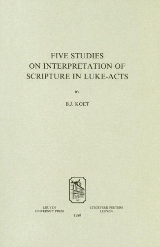 Five Studies on the Interpretation of Scripture in Luke-Acts (Studiorum Novi Testamenti Auxilia)