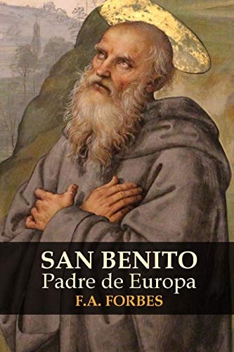 San Benito, Padre de Europa (Spanish Edition)