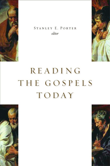 Reading the Gospels Today (McMaster New Testament Studies)