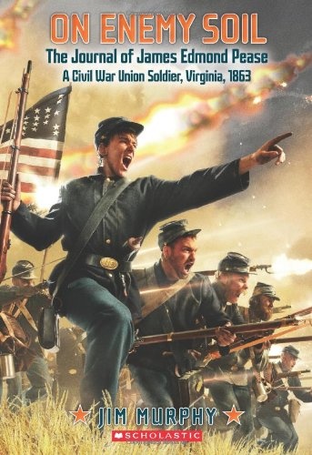 On Enemy Soil: Journal of James Edmond Pease, a Civil War Union Soldier