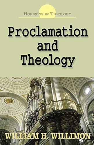 Proclamation and Theology (Horizons in Theology)