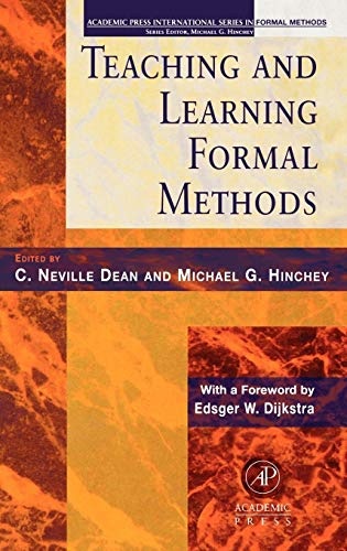 Teaching and Learning Formal Methods (Academic Press International Series in Formal Methods)