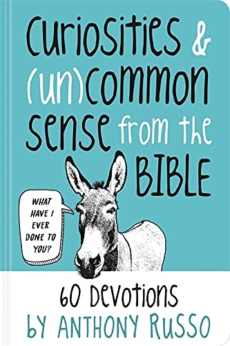 Curiosities and (Un)Common Sense from the Bible