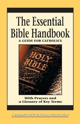 The Essential Bible Handbook: A Guide for Catholics (Essential (Liguori))