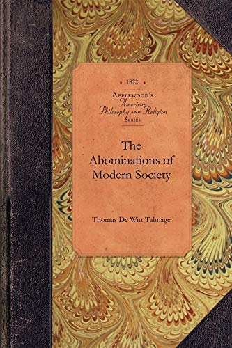 Abominations of Modern Society (Amer Philosophy, Religion)