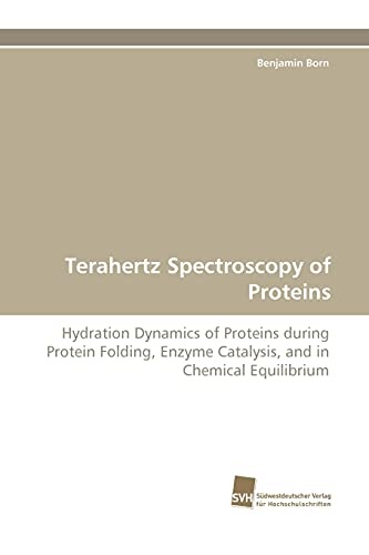 Terahertz Spectroscopy of Proteins: Hydration Dynamics of Proteins during Protein Folding, Enzyme Catalysis, and in Chemical Equilibrium