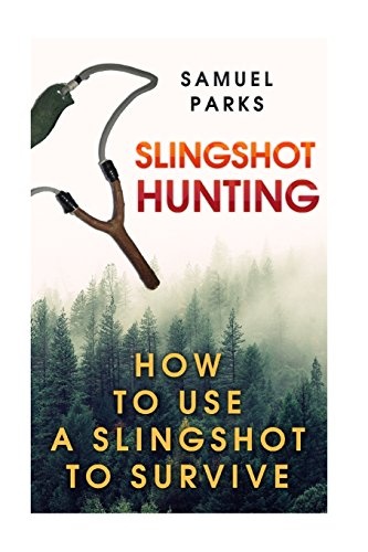 Slingshot Hunting