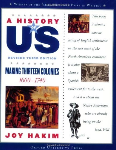 A History of US: Making Thirteen Colonies: 1600-1740 A History of US Book Two (A History of US, 2)