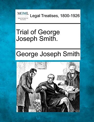 Trial of George Joseph Smith.