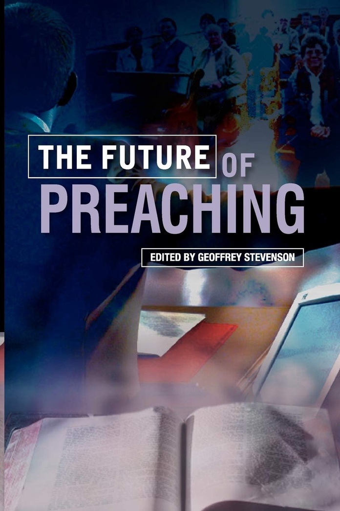 The Future of Preaching