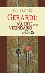 Gerardi: Muerte en el vecindario de Dios / Death in the Neighborhood of God (Spanish Edition)