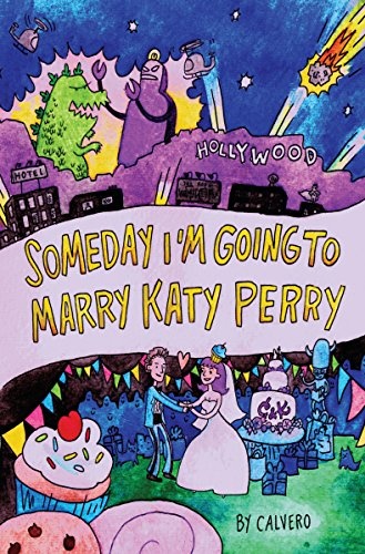 Someday I'm Going to Marry Katy Perry