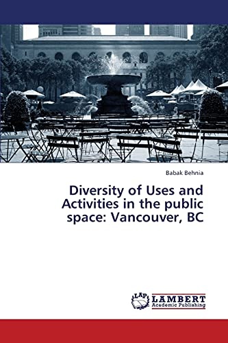 Diversity of Uses and Activities in the public space: Vancouver, BC