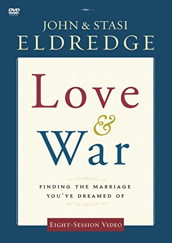 Love and War Video Study: Finding the Marriage You've Dreamed Of