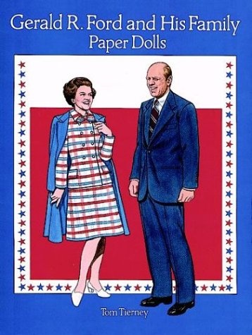 Gerald R. Ford and His Family Paper Dolls