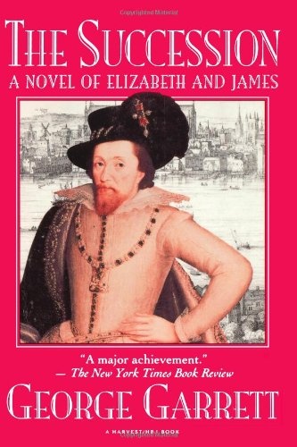 Succession: A Novel Of Elizabeth And James