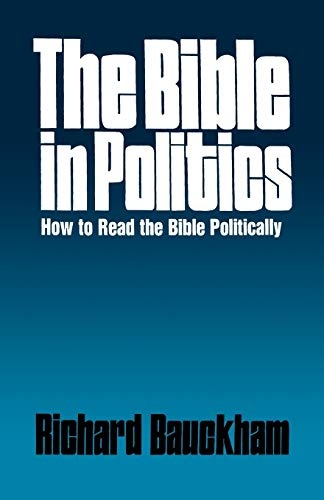 The Bible in Politics: How to Read the Bible Politically