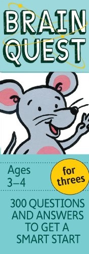 Brain Quest for Threes, revised 4th edition: 300 Questions and Answers to Get a Smart Start