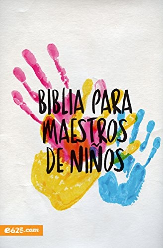 Biblia para maestros de niÃ±os (Spanish Edition)