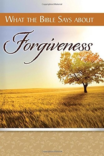 What the Bible Says about Forgiveness (Mini)