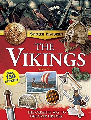 The Vikings: The Creative Way to Discover History (Sticker Histories)