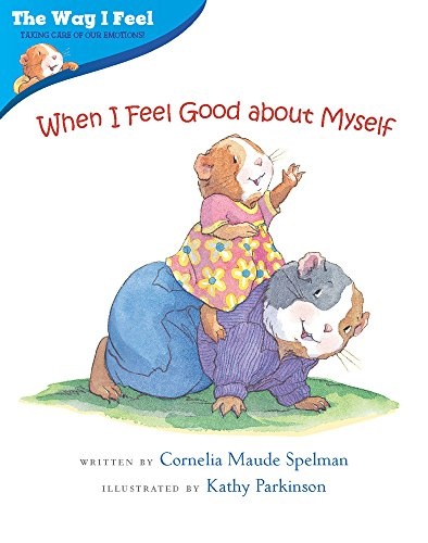When I Feel Good about Myself (The Way I Feel Books)