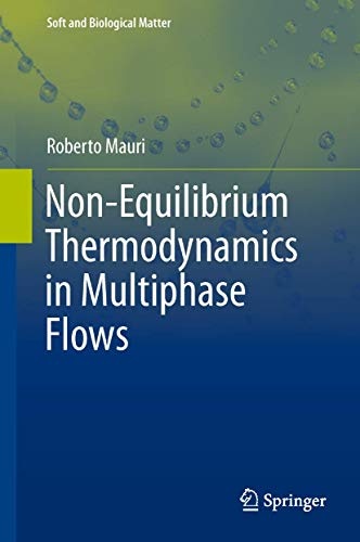 Non-Equilibrium Thermodynamics in Multiphase Flows (Soft and Biological Matter)