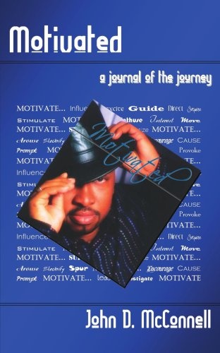 MOTIVATED: A JOURNAL OF THE JOURNEY