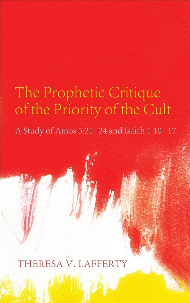 The Prophetic Critique of the Priority of the Cult