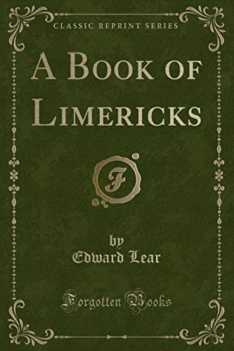 A Book of Limericks (Classic Reprint)