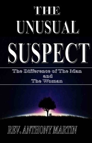 THE UNUSUAL SUSPECT ~The Difference of The Man and The Woman: The Difference of The Man and The Woman