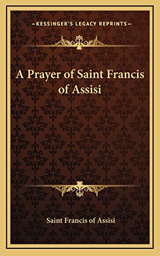 A Prayer of Saint Francis of Assisi