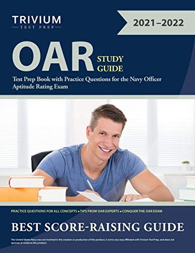 OAR Study Guide: Test Prep Book with Practice Questions for the Navy Officer Aptitude Rating Exam