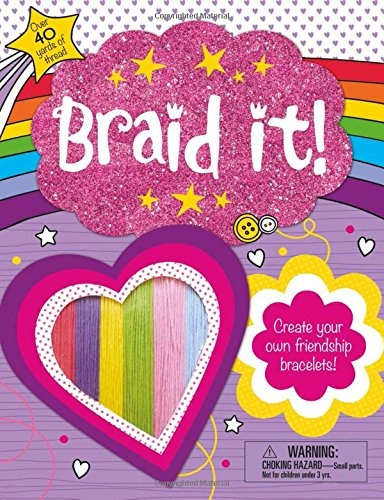 Make It: Braid It!: Create Your Own Friendship Bracelets
