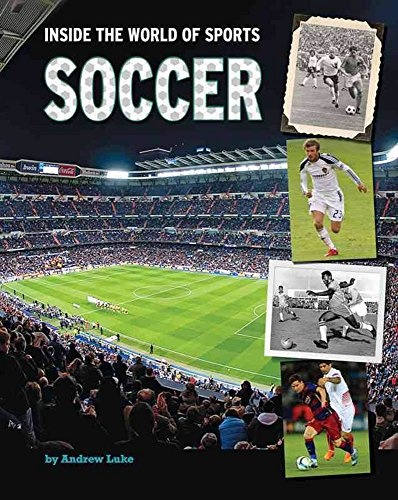 Soccer (Inside the World of Sports)