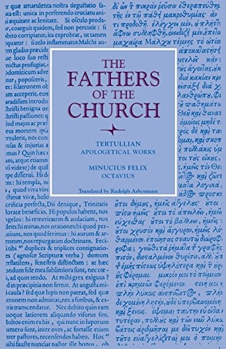Apologetical Works; Octavius (Fathers of the Church Patristic Series)