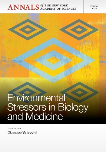 Environmental Stressors in Biology and Medicine, Volume 1259 (Annals of the New York Academy of Sciences)