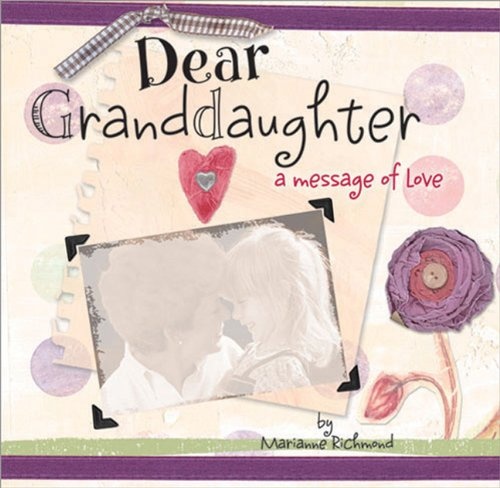 Dear Granddaughter (Marianne Richmond)