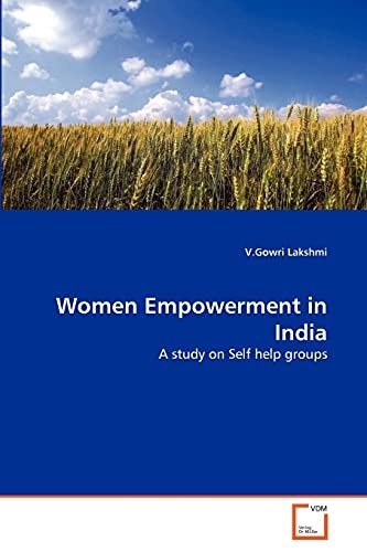 Women Empowerment in India: A study on Self help groups