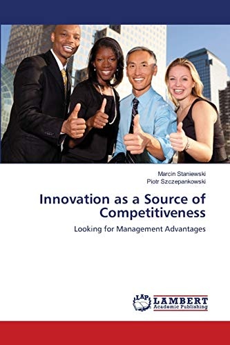 Innovation as a Source of Competitiveness: Looking for Management Advantages