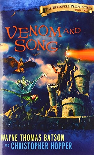 Venom and Song: The Berinfell Prophecies Series - Book Two