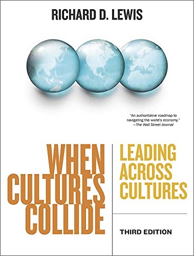 When Cultures Collide, 3rd Edition: Leading Across Cultures